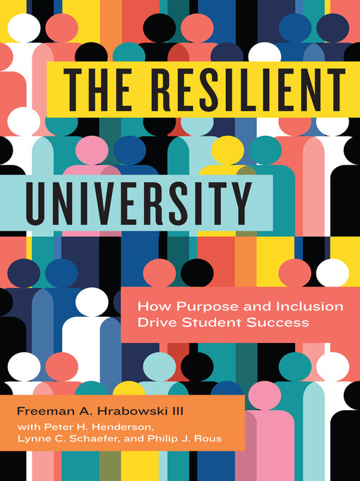 Title details for The Resilient University by Freeman A. Hrabowski III - Available